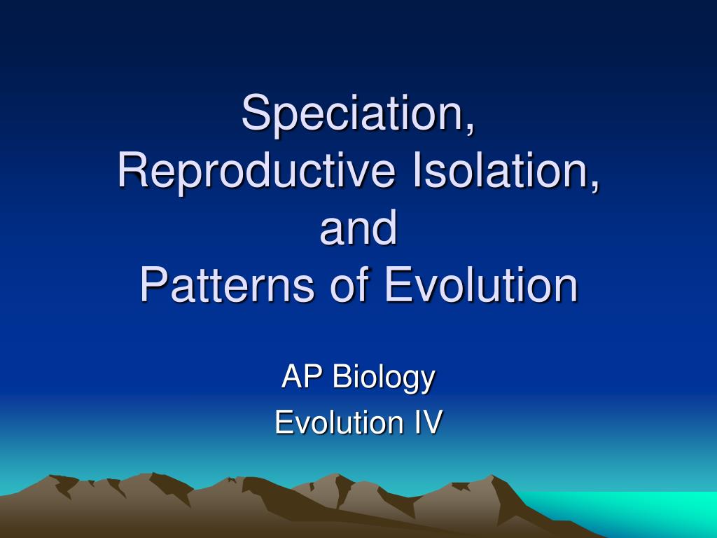 reproductive isolation speciation