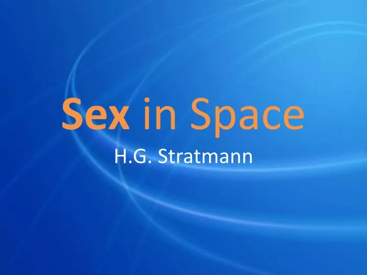 sex in space h g stratmann n.
