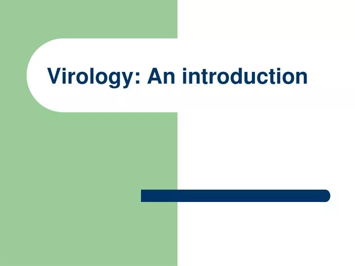 Ppt Virology An Introduction Powerpoint Presentation Free Download