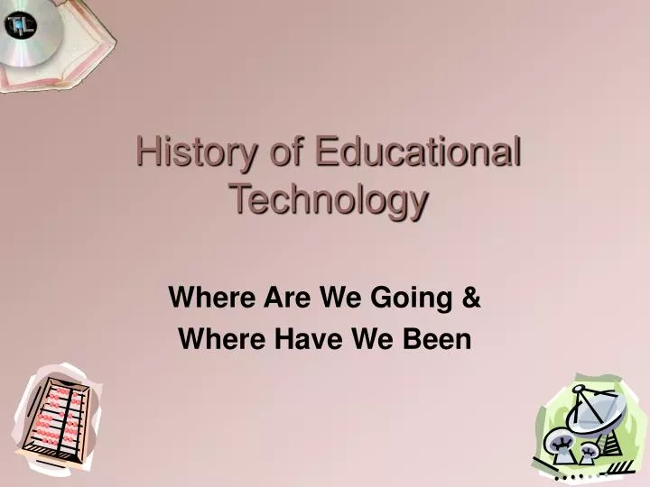 history of educational technology n.