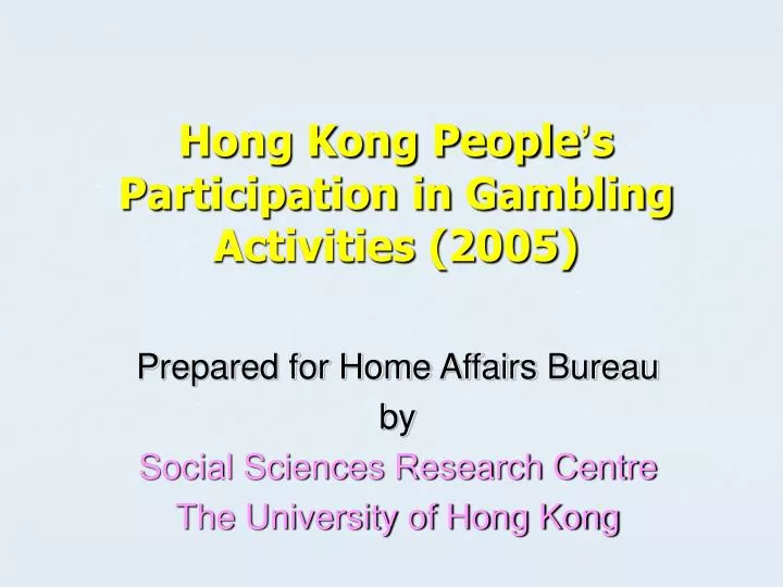 hong kong people s participation in gambling activities 2005 n.