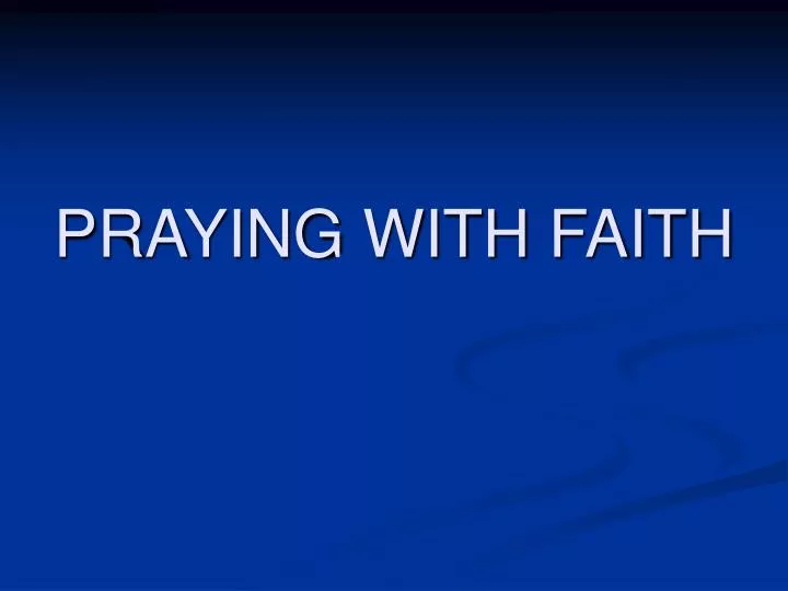 praying with faith n.