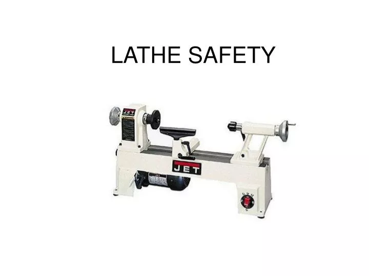 PPT LATHE SAFETY PowerPoint Presentation ID1041258
