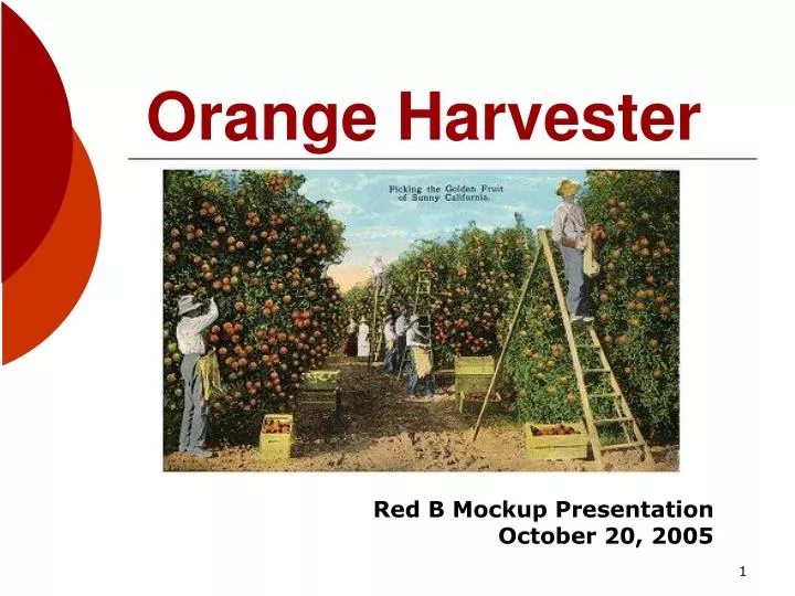 orange harvester n.