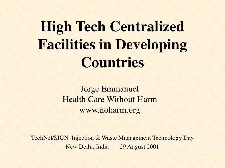 high tech centralized facilities in developing countries n.
