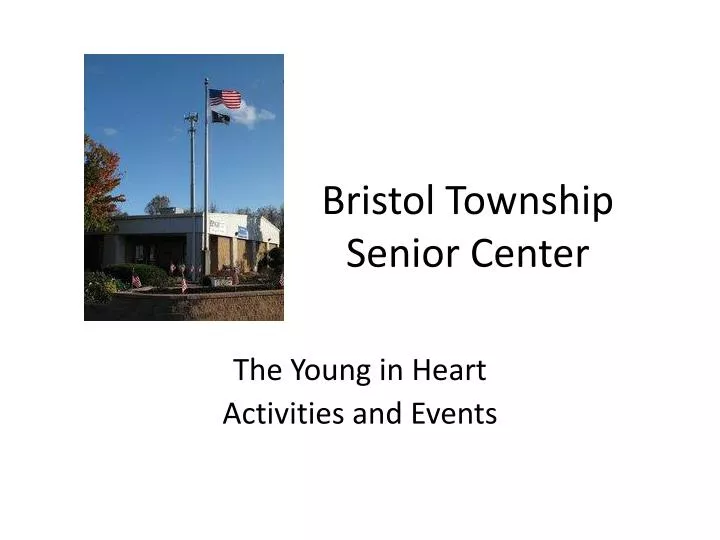bristol township senior center n.