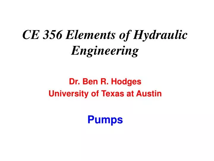 PPT CE 356 Elements of Hydraulic Engineering PowerPoint Presentation ID1045469