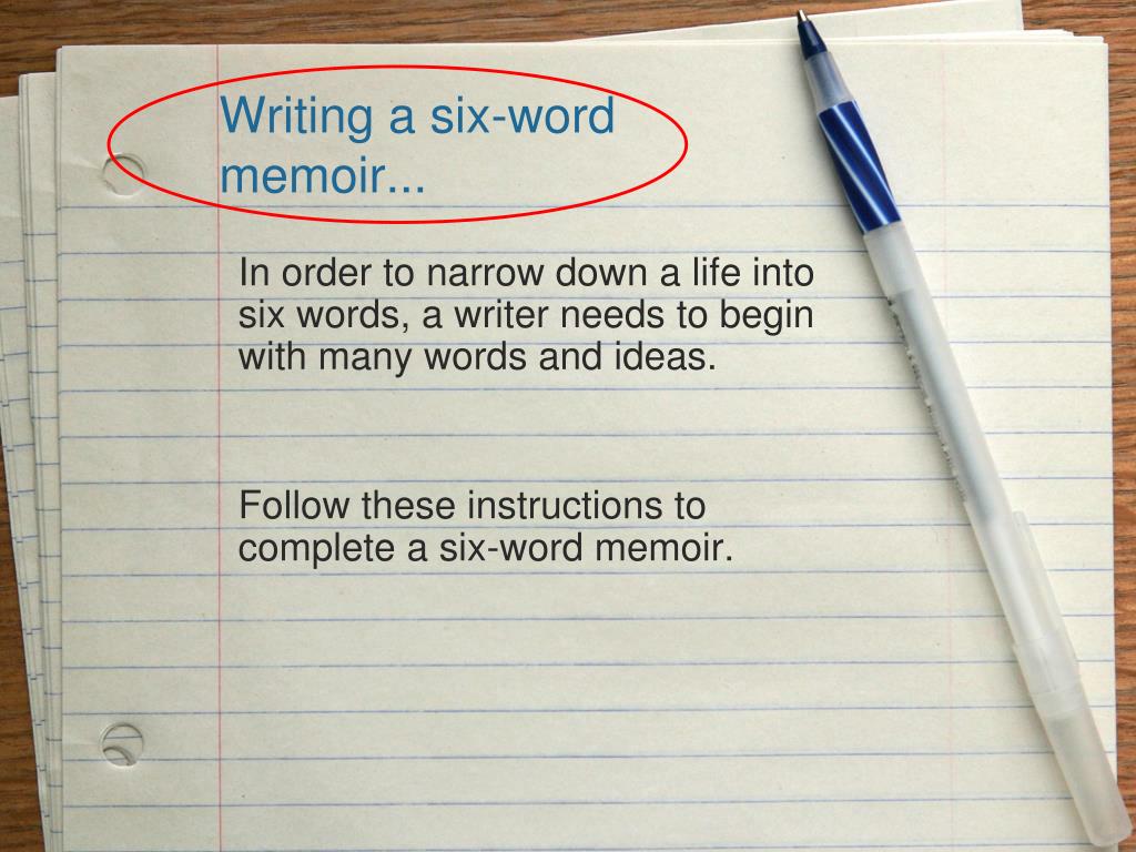 PPT - Writing a six-word memoir... PowerPoint Presentation ...