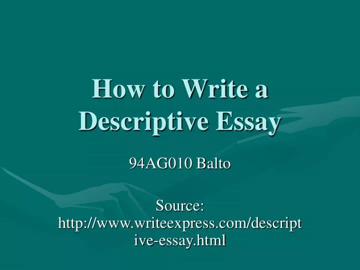 how to write a descriptive essay ppt