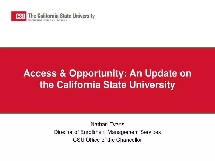 access opportunity an update on the california state university n.