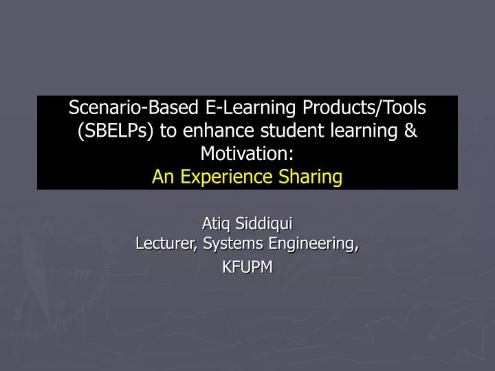 PPT - Scenario-Based E-Learning Products/Tools (SBELPs) to enhance ...