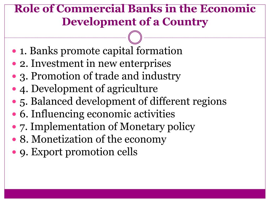 PPT ROLE OF COMMERCIAL BANKS IN THE ECONOMIC DEVELOPMENT OF A COUNTRY 