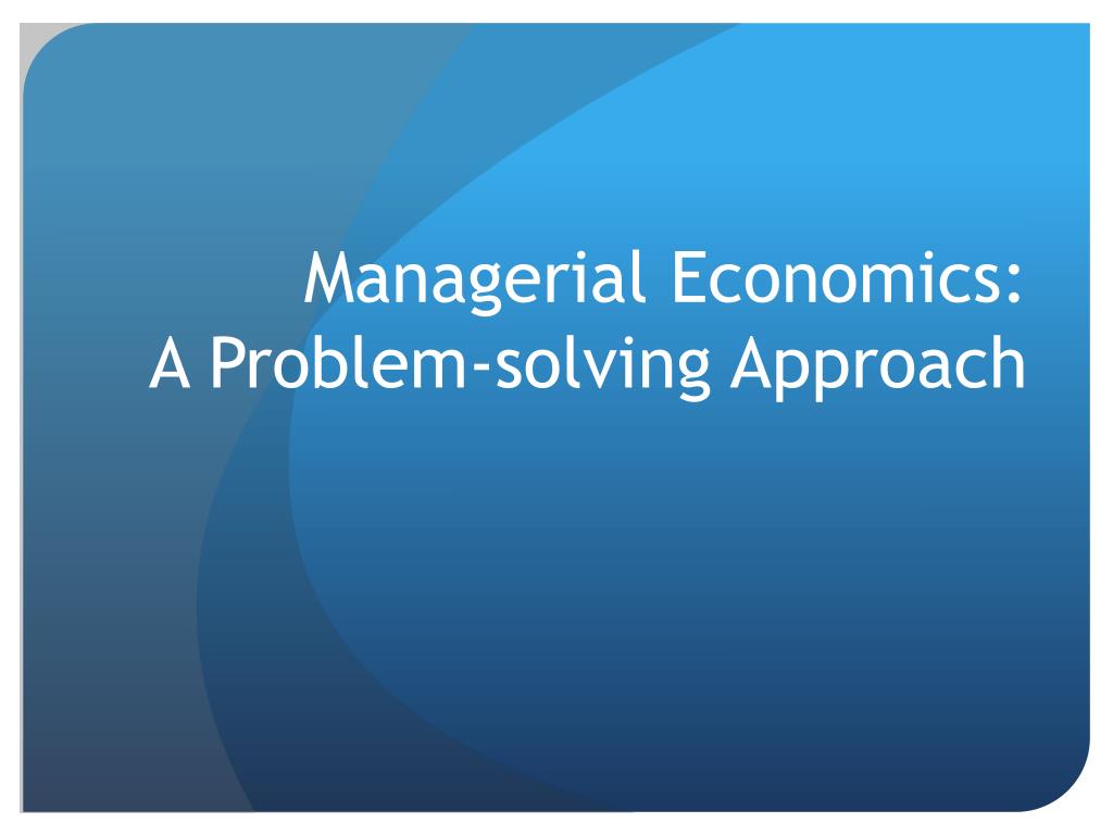 managerial economics a problem solving approach 4th edition free pdf