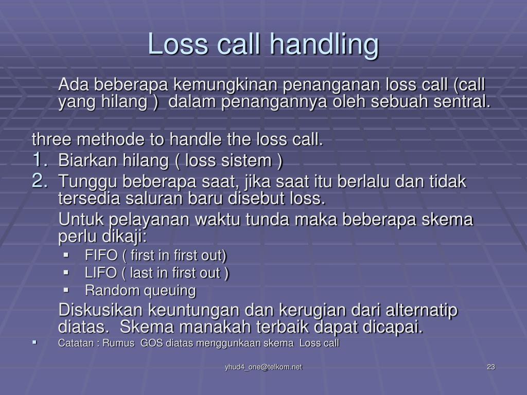 Handling calls. Caller of loss.