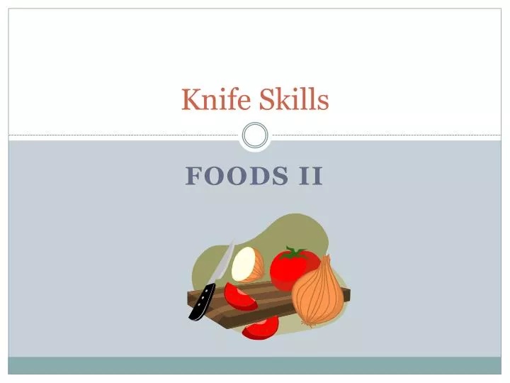 knife skills n.