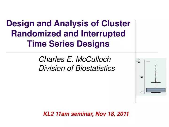 Ppt Design And Analysis Of Cluster Randomized And Interrupted