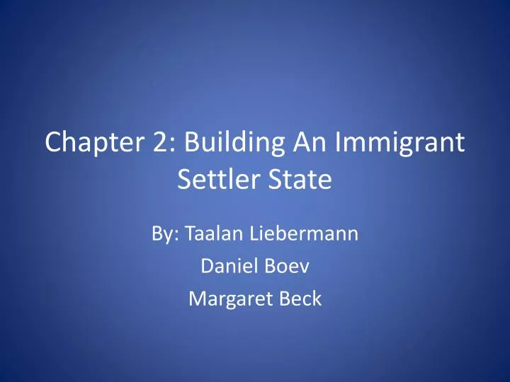chapter 2 building an immigrant settler state n.