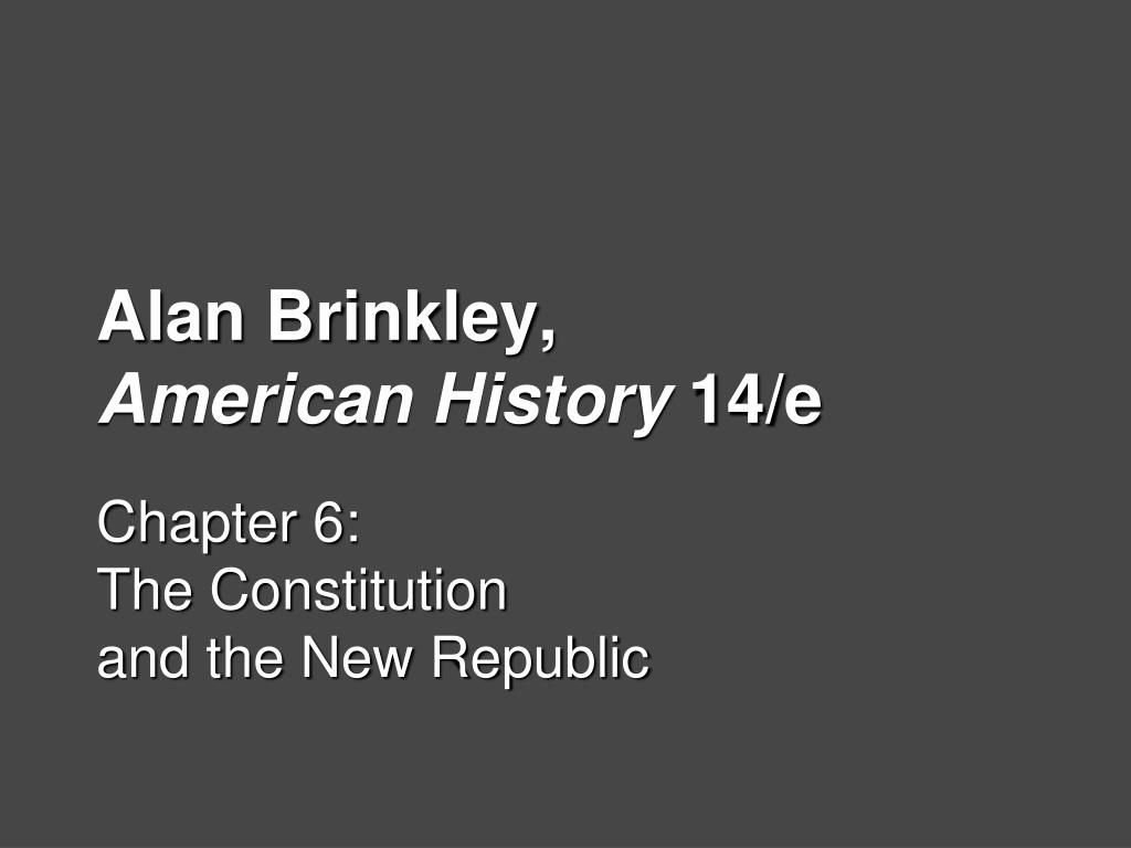 PPT - Alan Brinkley, American History 14/e PowerPoint Presentation ...