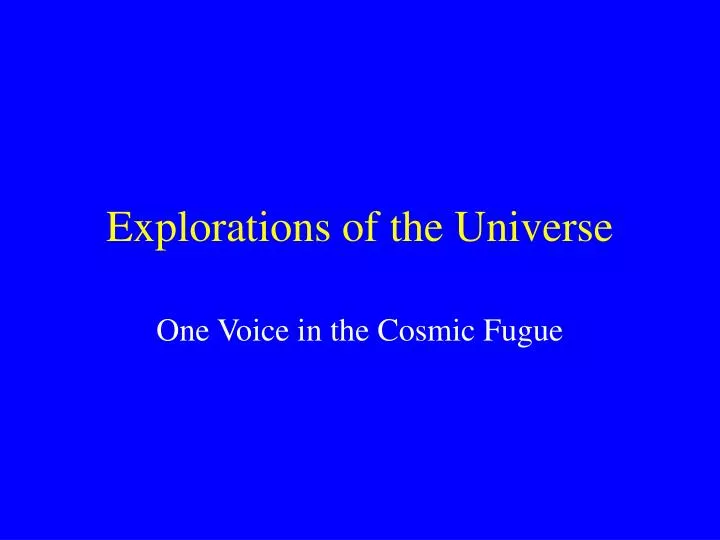 explorations of the universe n.