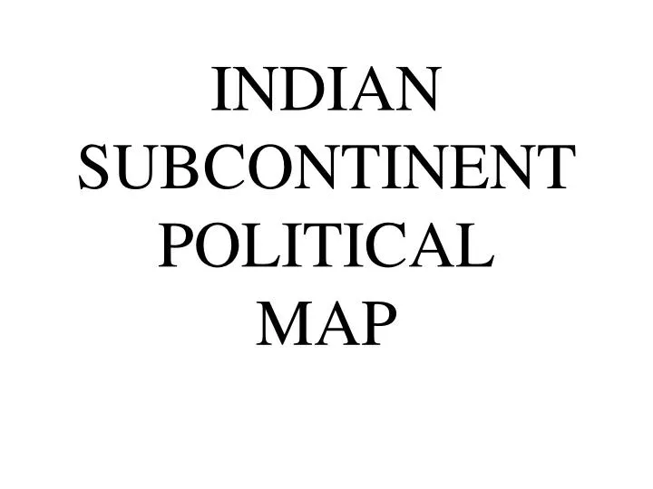 indian subcontinent political map n.
