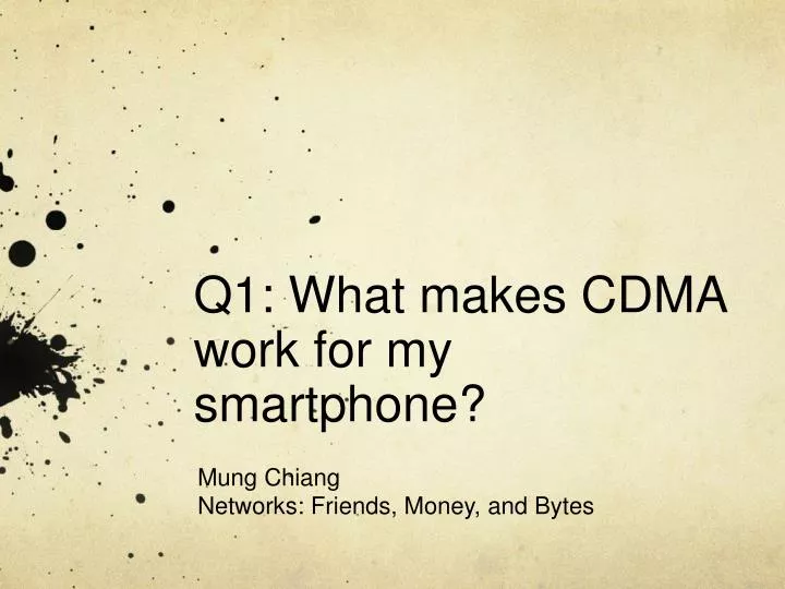 q1 what makes cdma work for my smartphone n.