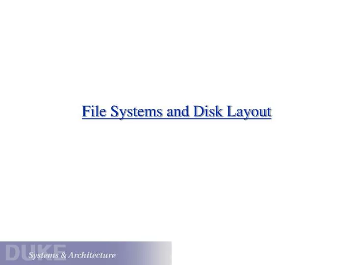 file systems and disk layout n.