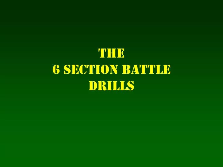 the 6 section battle drills n.
