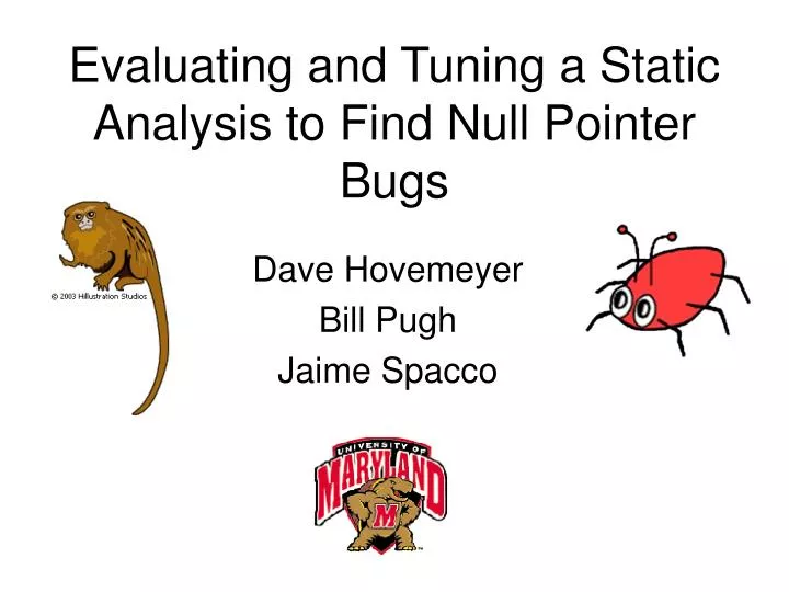 evaluating and tuning a static analysis to find null pointer bugs n.