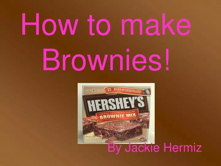 how to make brownies n.