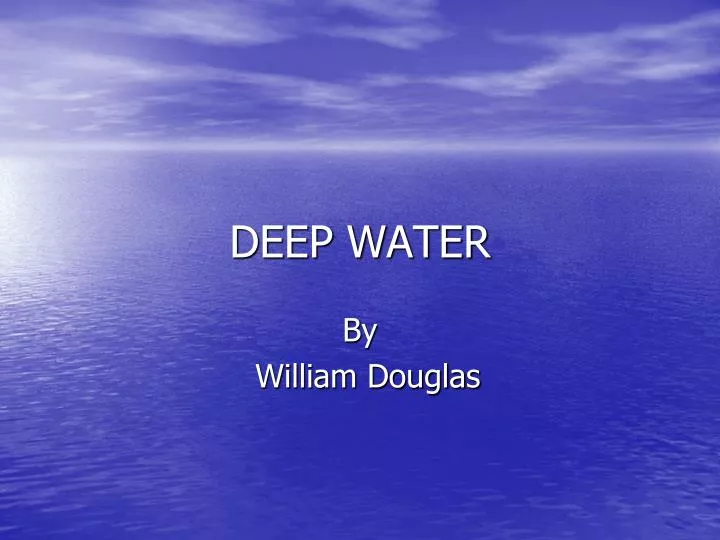 deep water n.