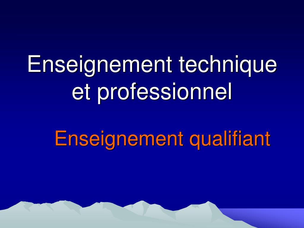 PPT Enseignement Technique Et Professionnel PowerPoint Presentation 