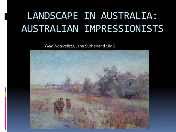 landscape in australia australian impressionists n.