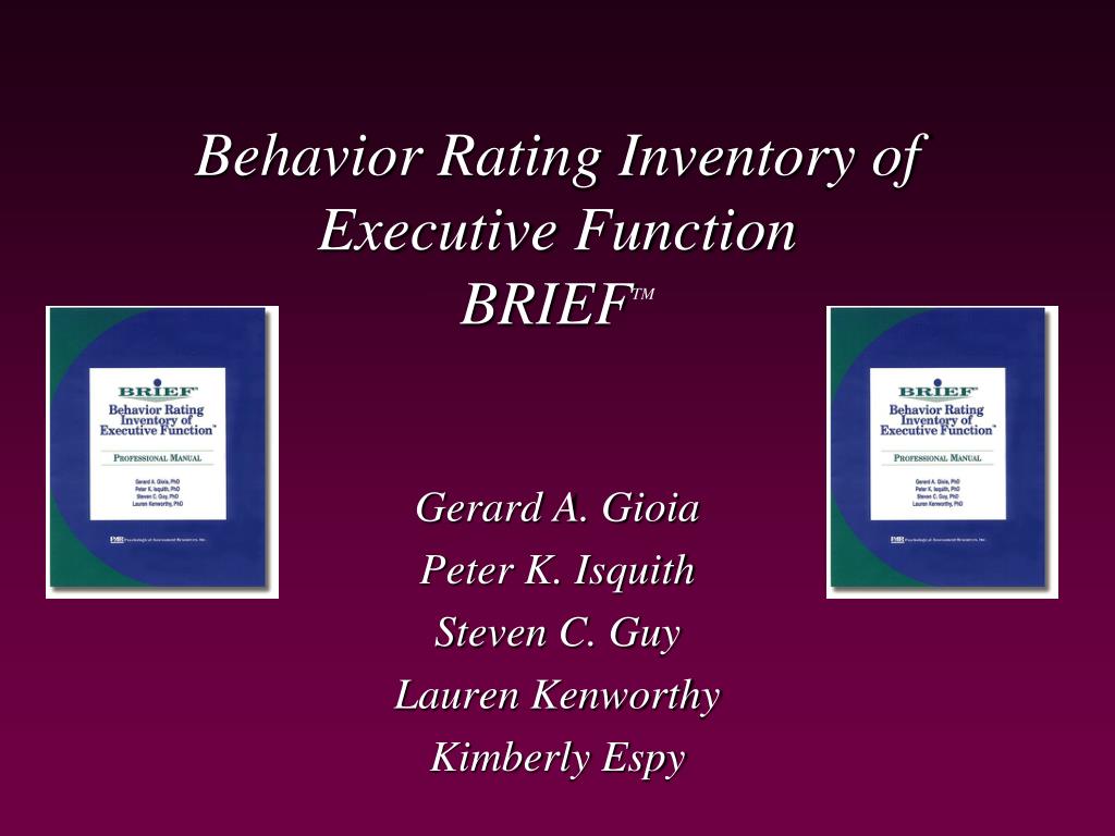 PPT - Behavior Rating Inventory of Executive Function BRIEF TM ...