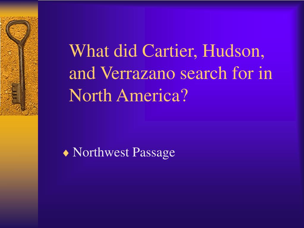 who sent verrazano to find the northwest passage