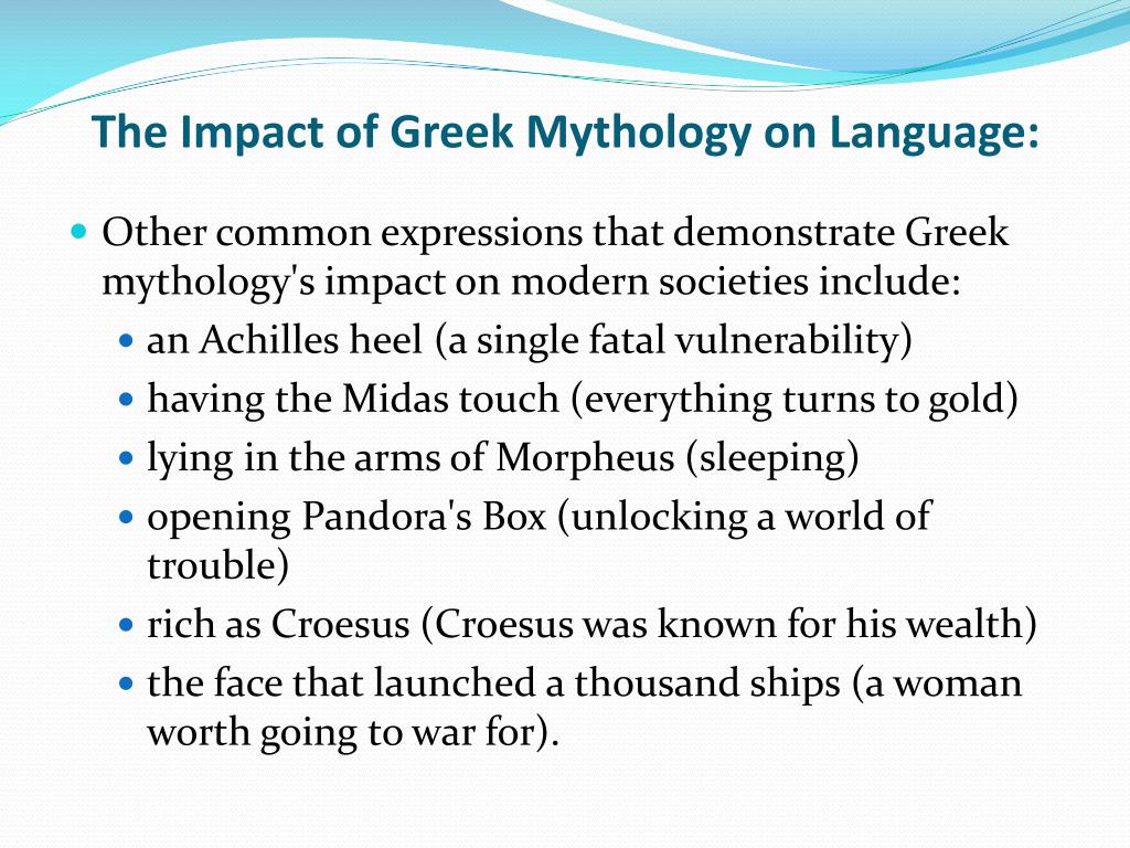 Opening Pandora's Box” “The Midas Touch” … It's All Greek to Me