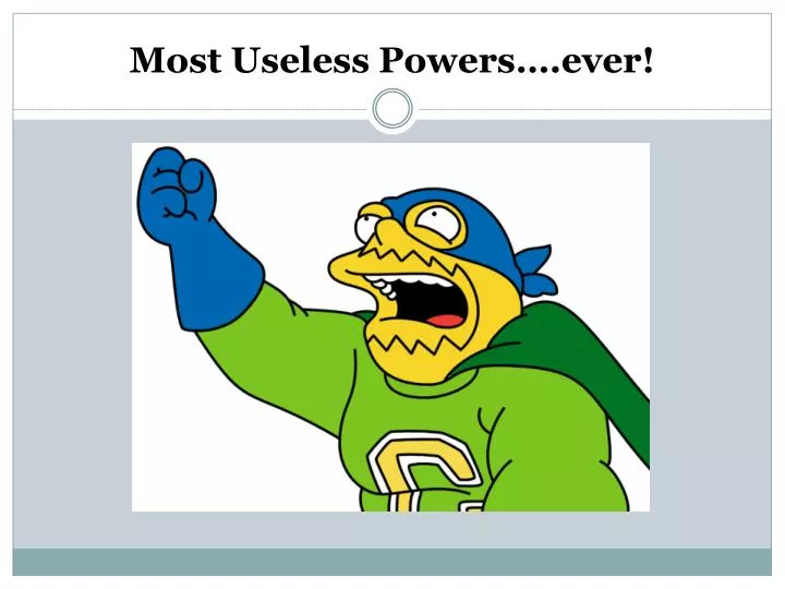 most useless powers ever n.