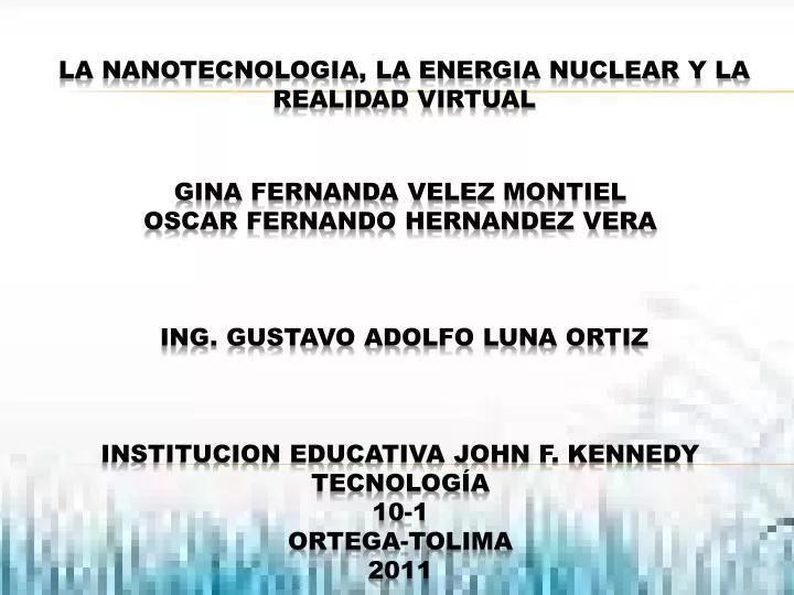 la nanotecnologia la energia nuclear y la realidad virtual n.