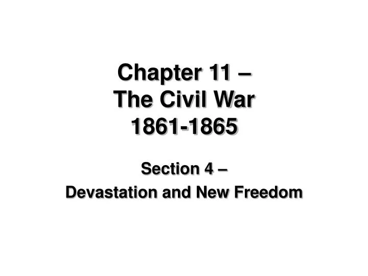 Ppt Chapter 11 The Civil War 1861 1865 Powerpoint Presentation