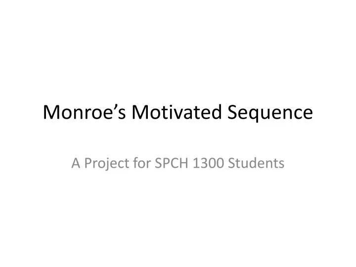 monroe motivated sequence