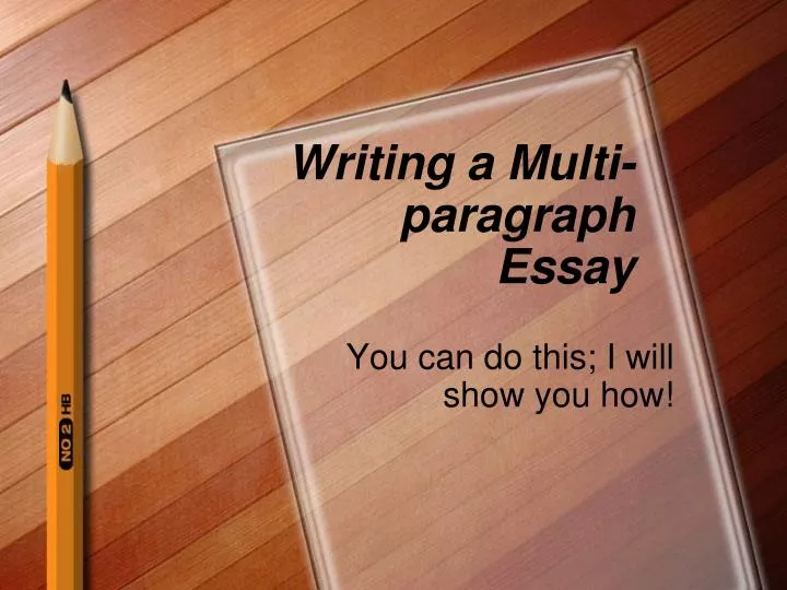 writing a multi paragraph essay n.