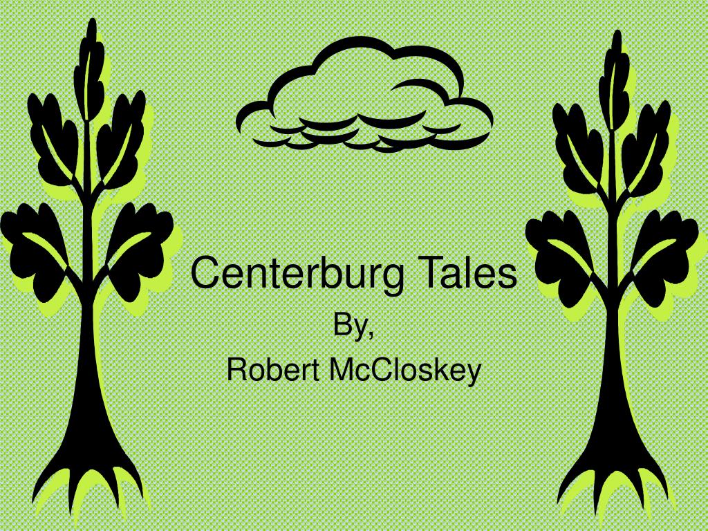 Centerburg Tales by Robert McCloskey Centerburg Tales by Robert McCloskey