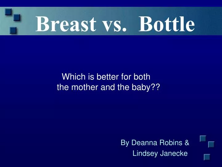 PPT Breast vs. Bottle PowerPoint Presentation, free download ID1083431