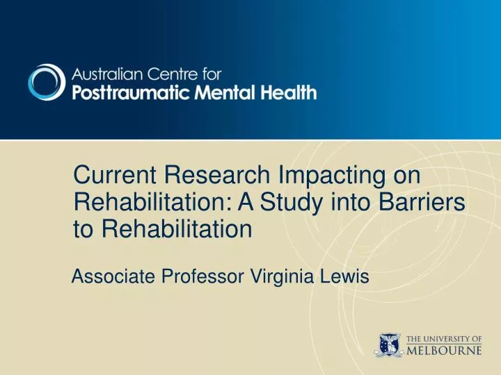 PPT - Current Research Impacting On Rehabilitation: A Study Into ...