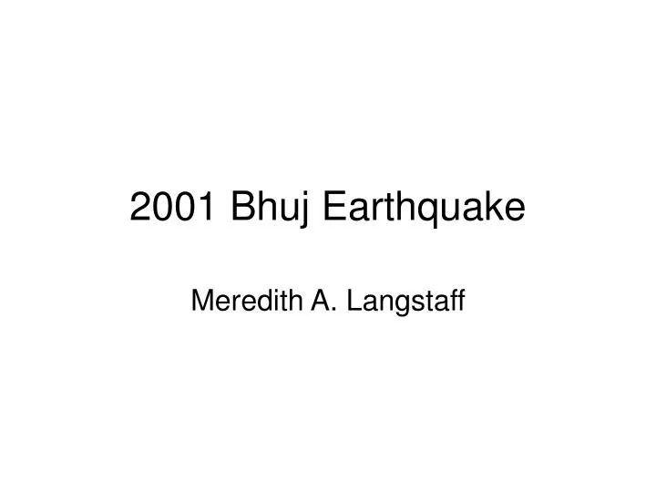 powerpoint presentation on 2001 gujarat earthquake