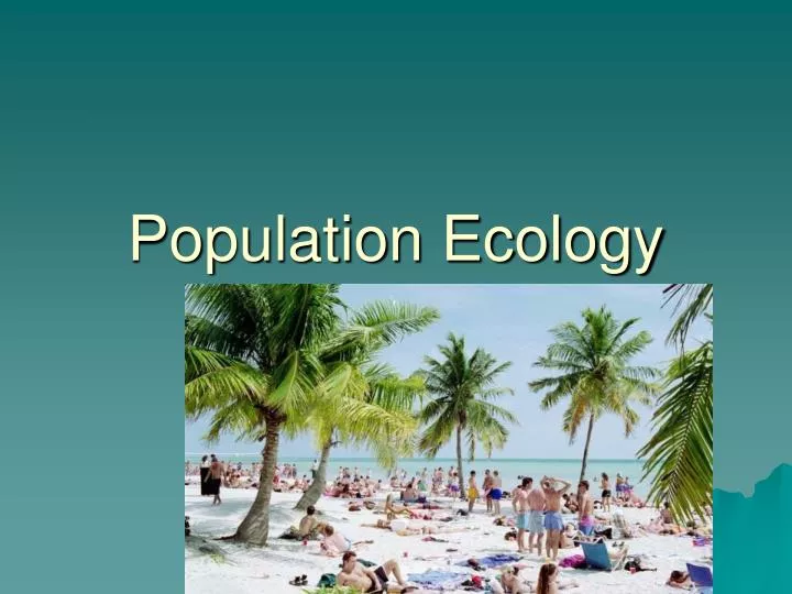 PPT - Population Ecology PowerPoint Presentation, Free Download - ID ...