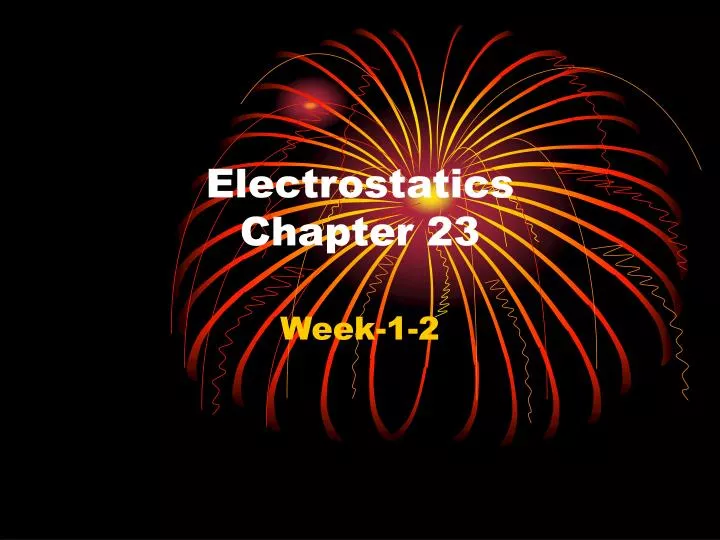 electrostatics chapter 23 n.