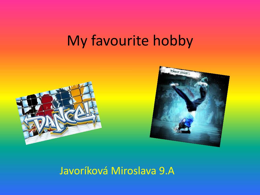 My favourite game is. My favourite Hobby. My Hobby презентация. My favourite Hobby is. My favorite Hobby.