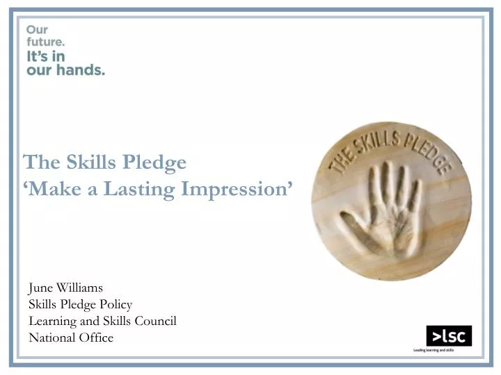 the skills pledge make a lasting impression n.