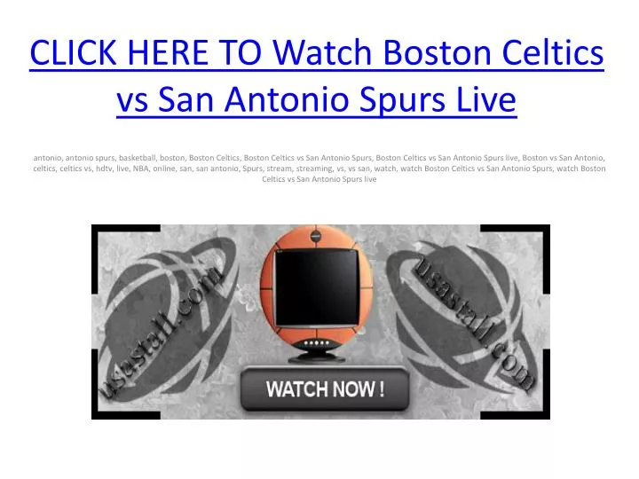 click here to watch boston celtics vs san antonio spurs live n.