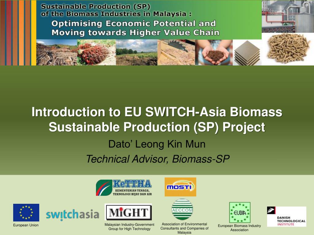 Ppt Introduction To Eu Switch Asia Biomass Sustainable Production Sp Project Powerpoint Presentation Id 1090513